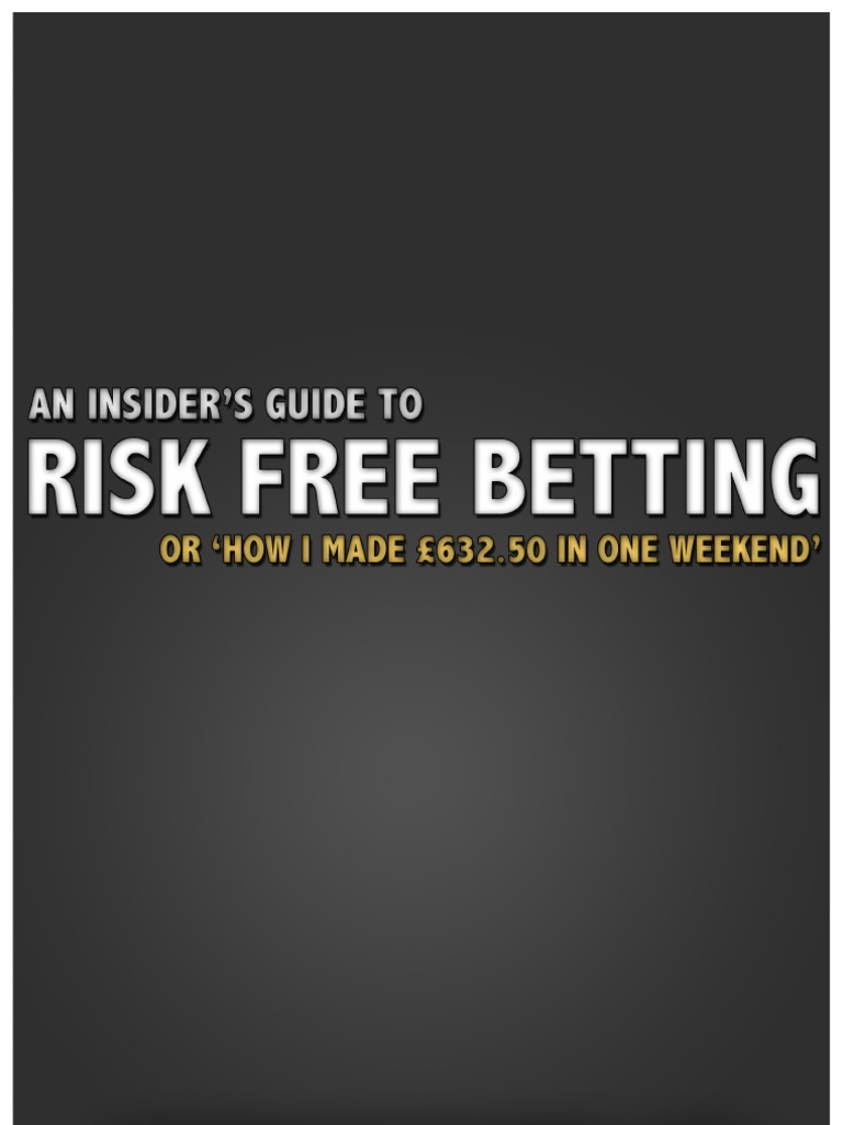 Risk Free Betting | PDF | Odds | Gambling