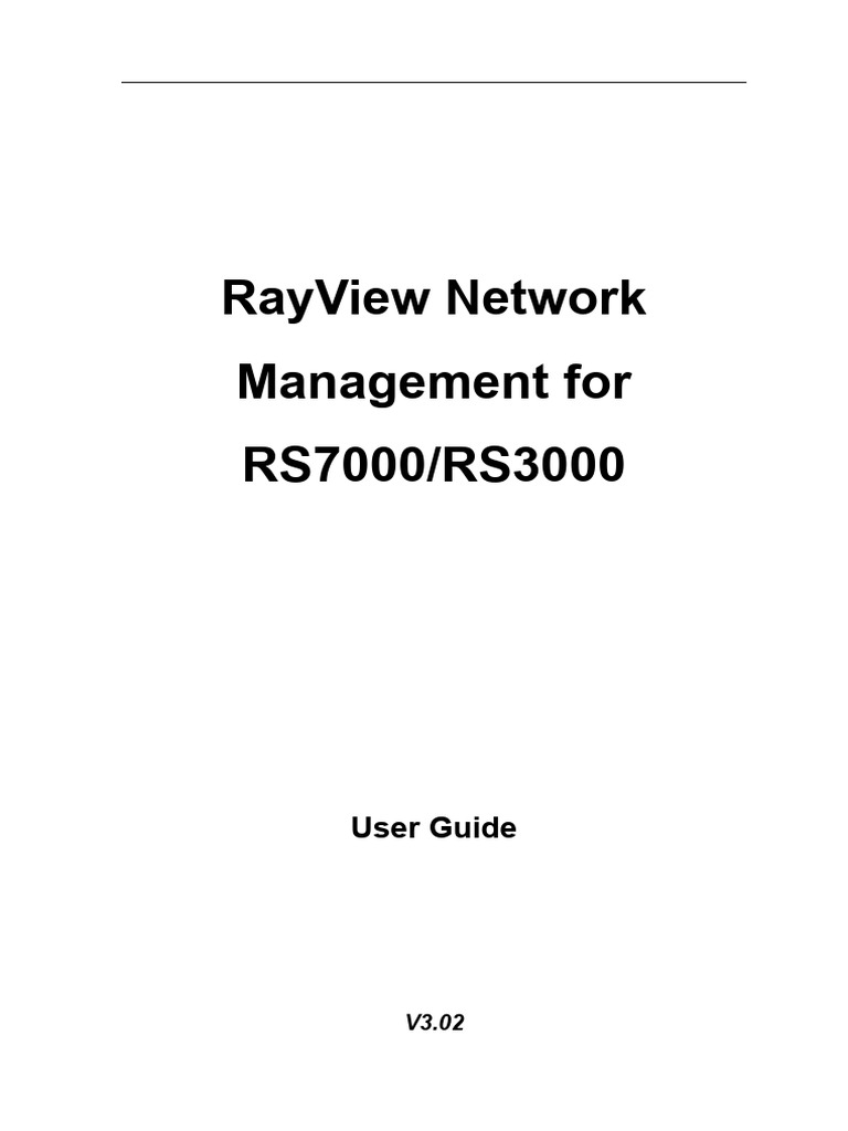 RAYVIEW Management Software User Guide For RS7000 and RS3000 - V3.02 ...
