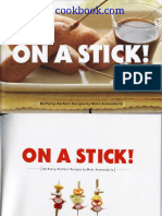 On A Stick! - 80 Party Perfect Recipes