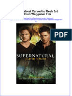 Download full chapter Supernatural Carved In Flesh 3Rd Edition Waggoner Tim pdf docx