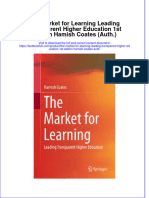 Textbook The Market For Learning Leading Transparent Higher Education 1St Edition Hamish Coates Auth Ebook All Chapter PDF