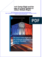 Full Chapter The French Centre Right and The Challenges of A Party System in Transition William Rispin PDF