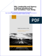 Full Chapter The Railpolitik Leadership and Agency in Sino African Infrastructure Development 1St Edition Yuan Wang PDF