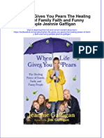 PDF When Life Gives You Pears The Healing Power of Family Faith and Funny People Jeannie Gaffigan Ebook Full Chapter