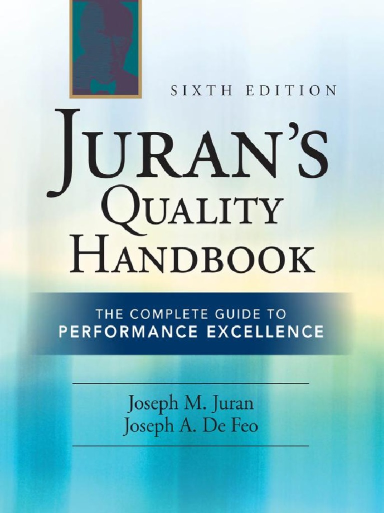 Juran's Quality Handbook The Complete Guide To Performance Excellence