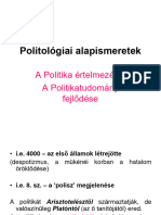 1. A politika jelentése, értelmezései, a politikatudomány kialakulása és fejlődése HORVÁTH