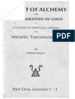 Delmar Bryant - The Art of Alchemy, Or, The Generation of Gold - A Course of Practical Lessons in Metallic Transmutation [Vol.... (Delmar Bryant) (Z-Library) (1)