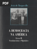 Alexis de Tocqueville. A Democracia na AmÃ©rica - Livro II - Sentimentos e OpiniÃµes. Martins Fontes