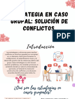 Estrategia en Caso Grupal Solución de Conflictos.