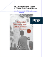 (Download PDF) Education Citizenship and Cuban Identity 1St Edition Rosi Smith Auth Online Ebook All Chapter PDF