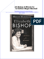(Download PDF) Elizabeth Bishop A Miracle For Breakfast 1St Edition Megan Marshall Online Ebook All Chapter PDF