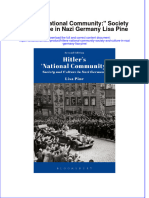 (Download PDF) Hitlers National Community Society and Culture in Nazi Germany Lisa Pine Online Ebook All Chapter PDF