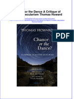 (Download PDF) Chance or The Dance A Critique of Modern Secularism Thomas Howard Online Ebook All Chapter PDF