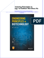 (Download PDF) Engineering Principles in Biotechnology 1St Edition Wei Shou Hu Online Ebook All Chapter PDF