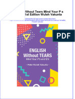 (Download PDF) English Without Tears Mind Your P S and Q S 1St Edition Wuteh Vakunta Online Ebook All Chapter PDF