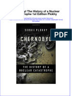 (Download PDF) Chernobyl The History of A Nuclear Catastrophe 1St Edition Plokhy Online Ebook All Chapter PDF