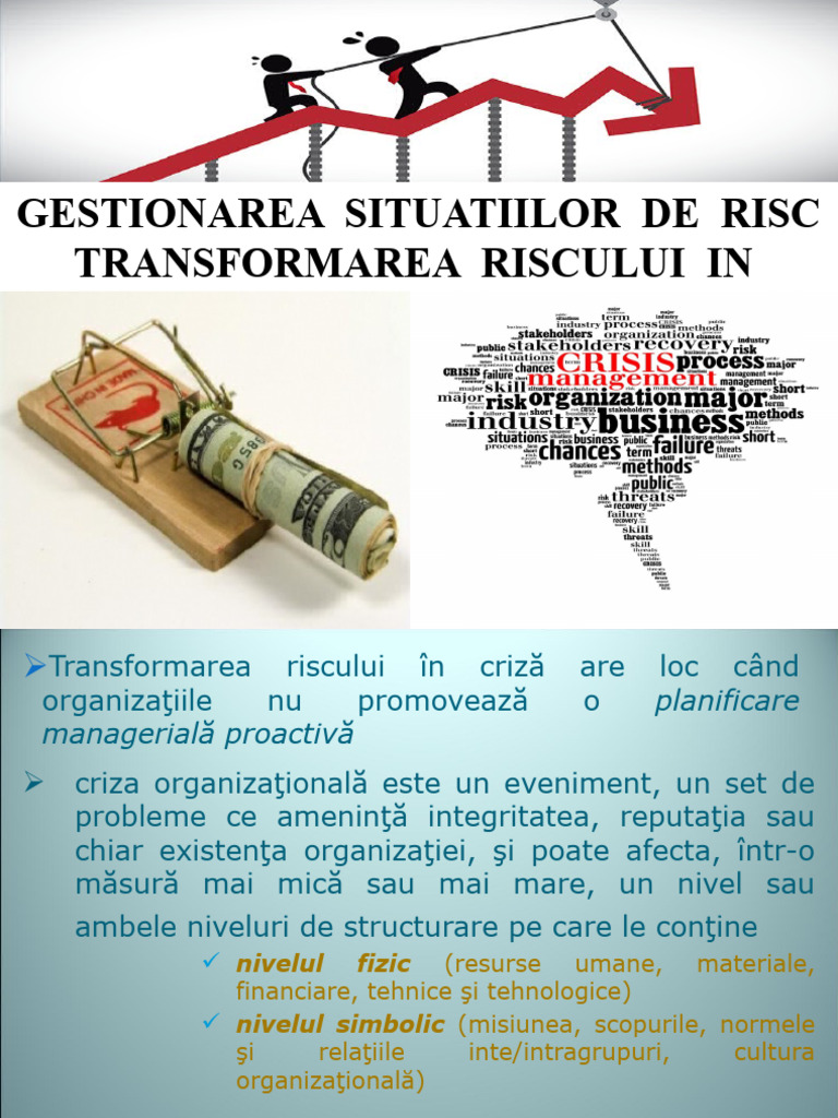 2021 GCC, t5 Gestionarea in Situatii de Risc. Transformarea Riscului in ...