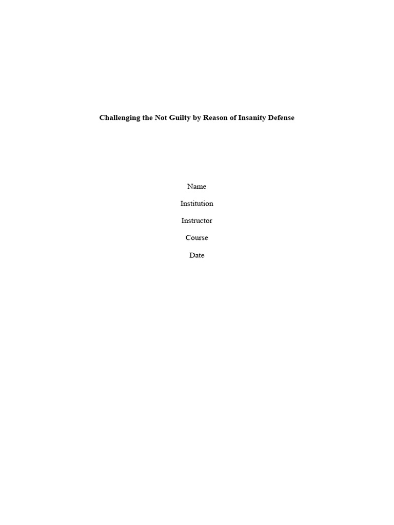 Challenging The Not Guilty by Reason of Insanity Defense | PDF ...