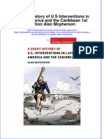 (Download PDF) A Short History of U S Interventions in Latin America and The Caribbean 1St Edition Alan Mcpherson Online Ebook All Chapter PDF