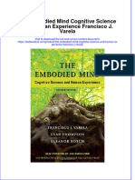 (Download PDF) The Embodied Mind Cognitive Science and Human Experience Francisco J Varela Online Ebook All Chapter PDF