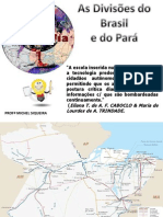 SLIDES SOBRE A Divisão Do Brasil e Do Pará