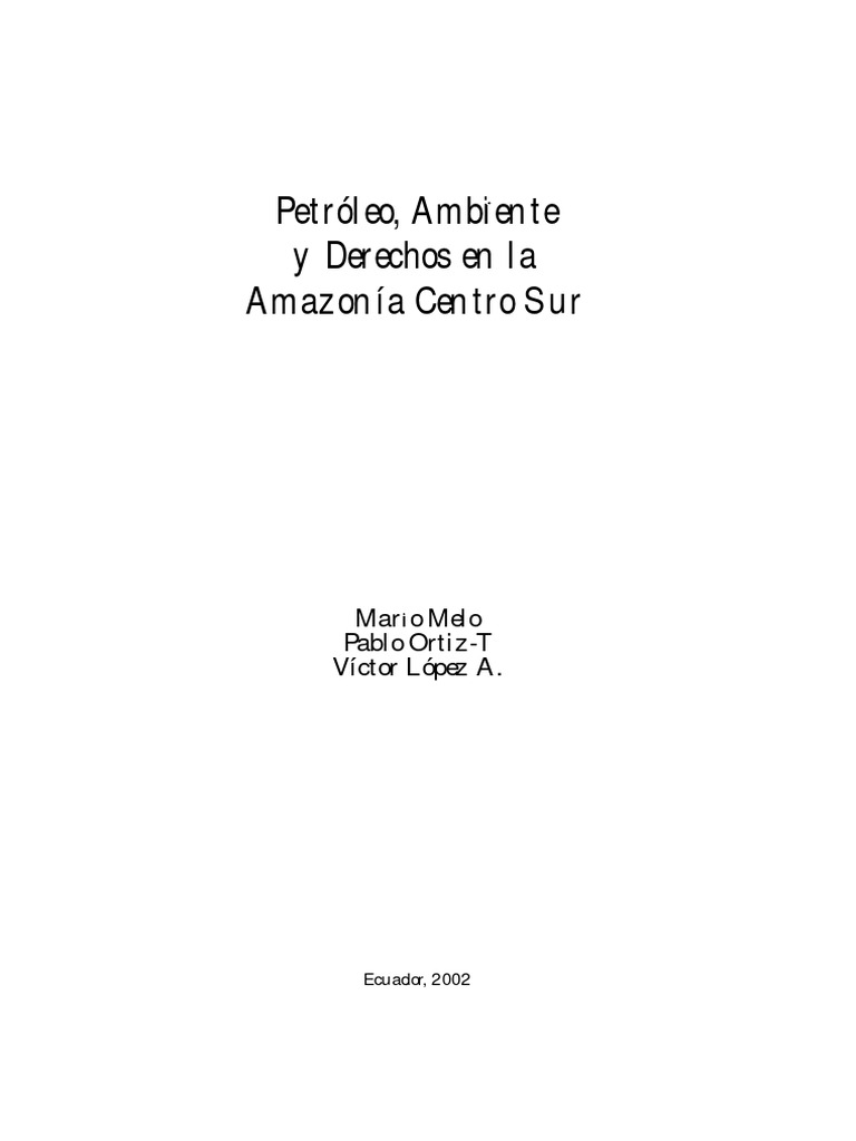 Cdes Petroleo Ambiente Ortiz Et Alt | PDF | Petróleo | Ecuador