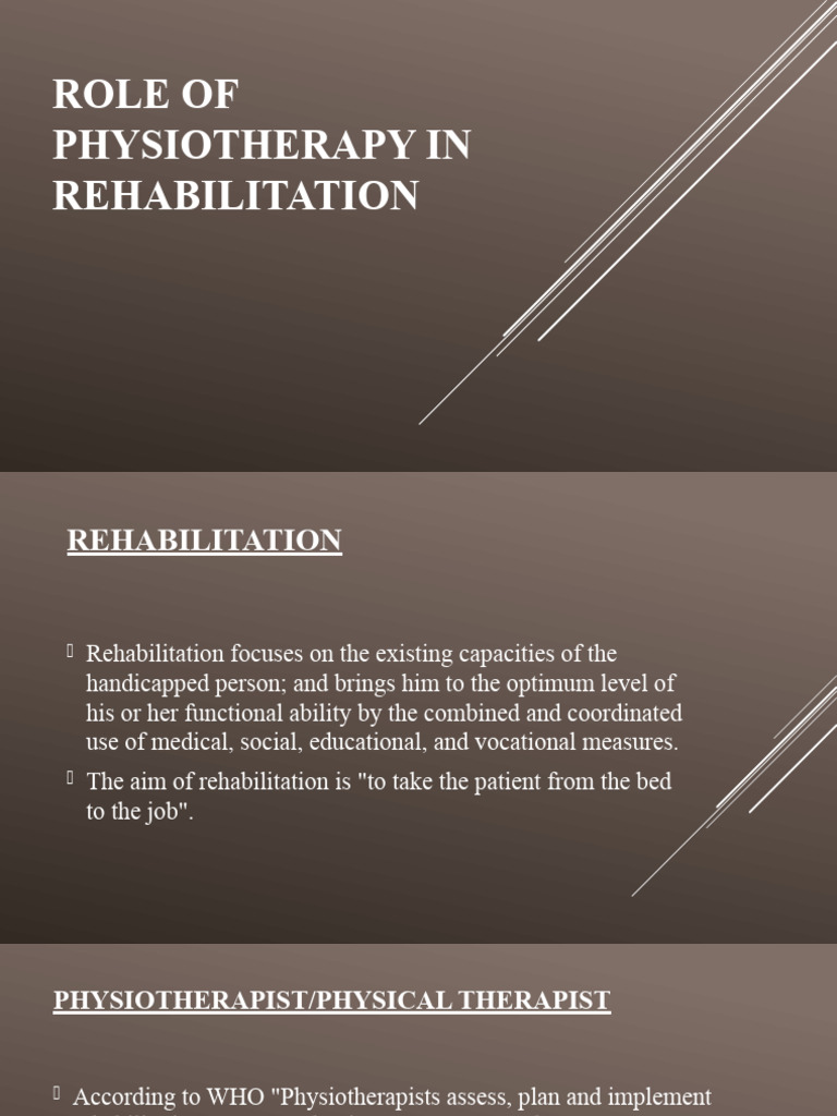 ROLE OF PHYSIOTHERAPY IN REHABILITATION - PPTX New | PDF | Physical ...