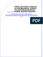 Ethnonationality's Evolution in Bosnia Herzegovina and Macedonia: Politics, Institutions and Intergenerational Dis-Continuities Arianna Piacentini