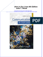 (Download PDF) Communication in Our Lives 8Th Edition Julia T Wood Online Ebook All Chapter PDF