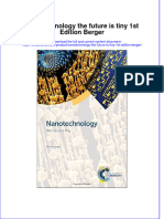 [Download pdf] Nanotechnology The Future Is Tiny 1St Edition Berger online ebook all chapter pdf 