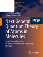 Next Generation Quantum Theory of Atoms in Molecules: Samantha Jenkins Steven Robert Kirk