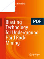 Blasting Technology for Underground Hard Rock Mining