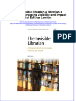 (Download PDF) The Invisible Librarian A Librarian S Guide To Increasing Visibility and Impact 1St Edition Lawton Online Ebook All Chapter PDF