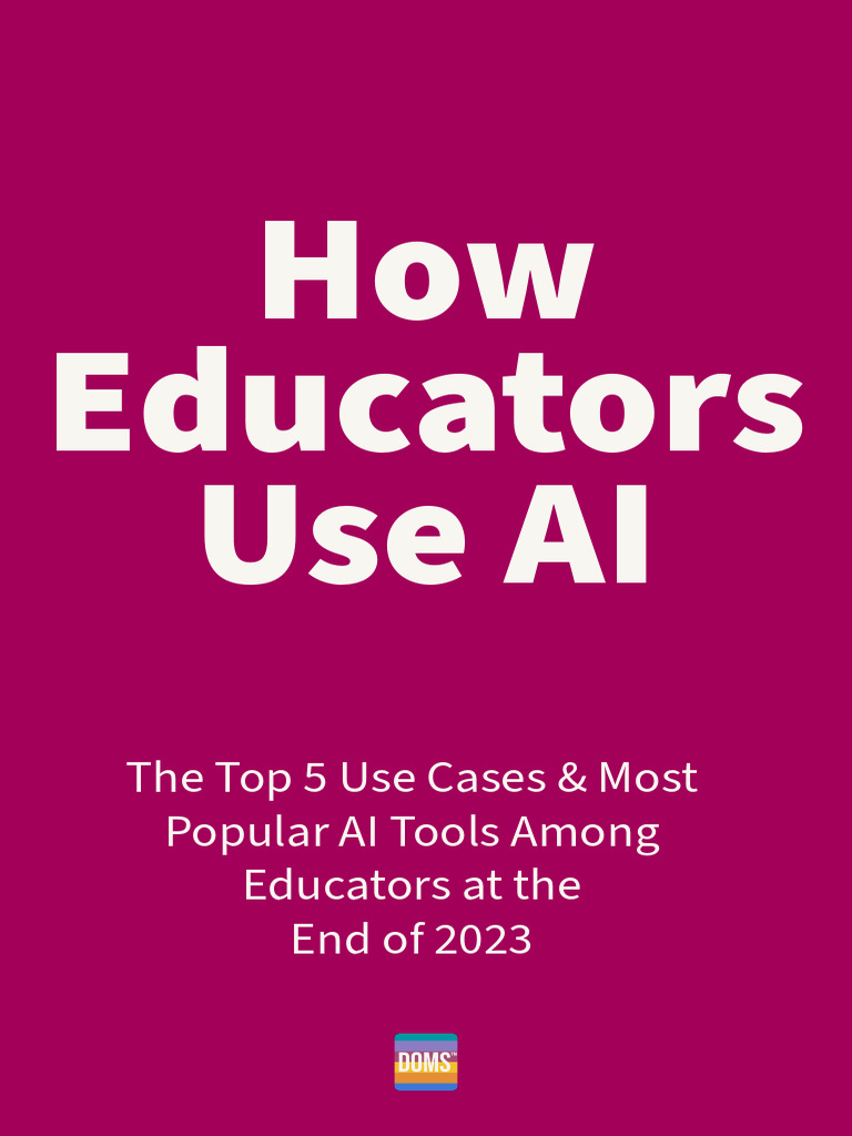 Top 5 AI Use Cases for Educators 2023 | PDF | Artificial Intelligence ...