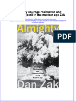 [Download pdf] Almighty Courage Resistance And Existential Peril In The Nuclear Age Zak online ebook all chapter pdf 