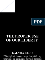 The Proper Use of Our Liberty