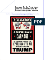 [Download pdf] American Carnage On The Front Lines Of The Republican Civil War And The Rise Of President Trump Tim Alberta online ebook all chapter pdf 
