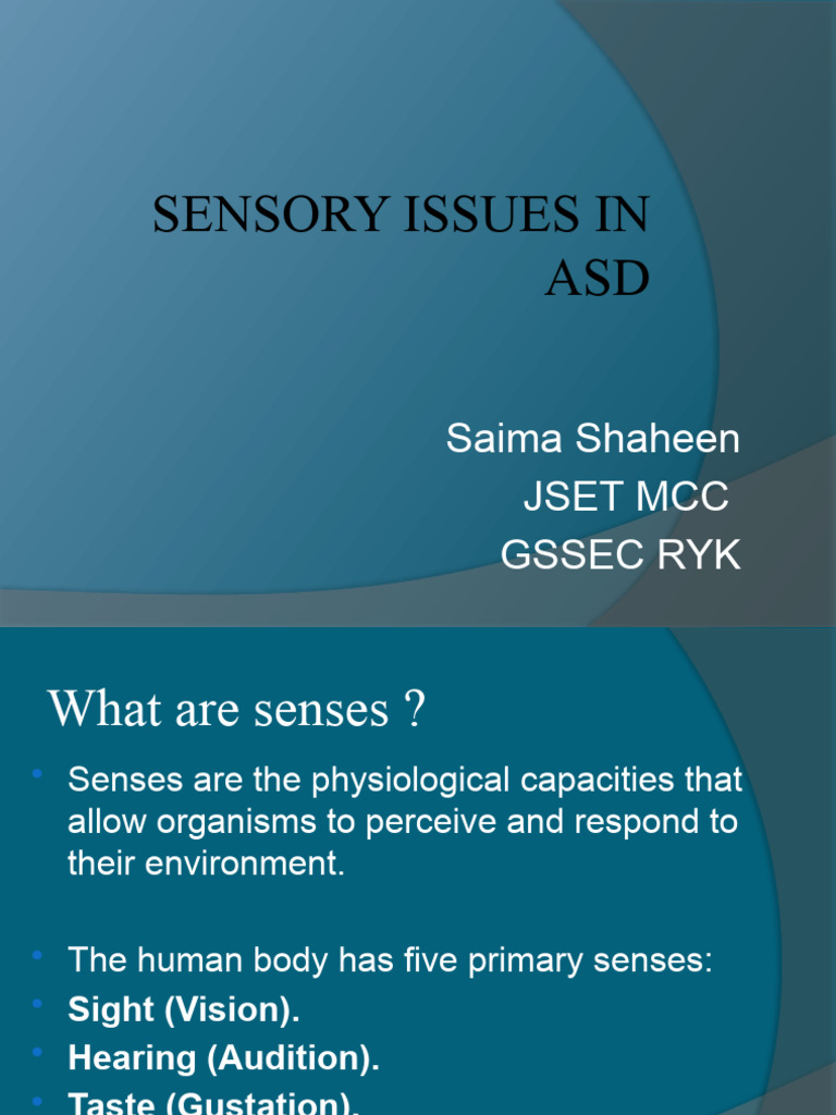 Sensory Issues in Autism Spectrum | PDF | Senses | Somatosensory System