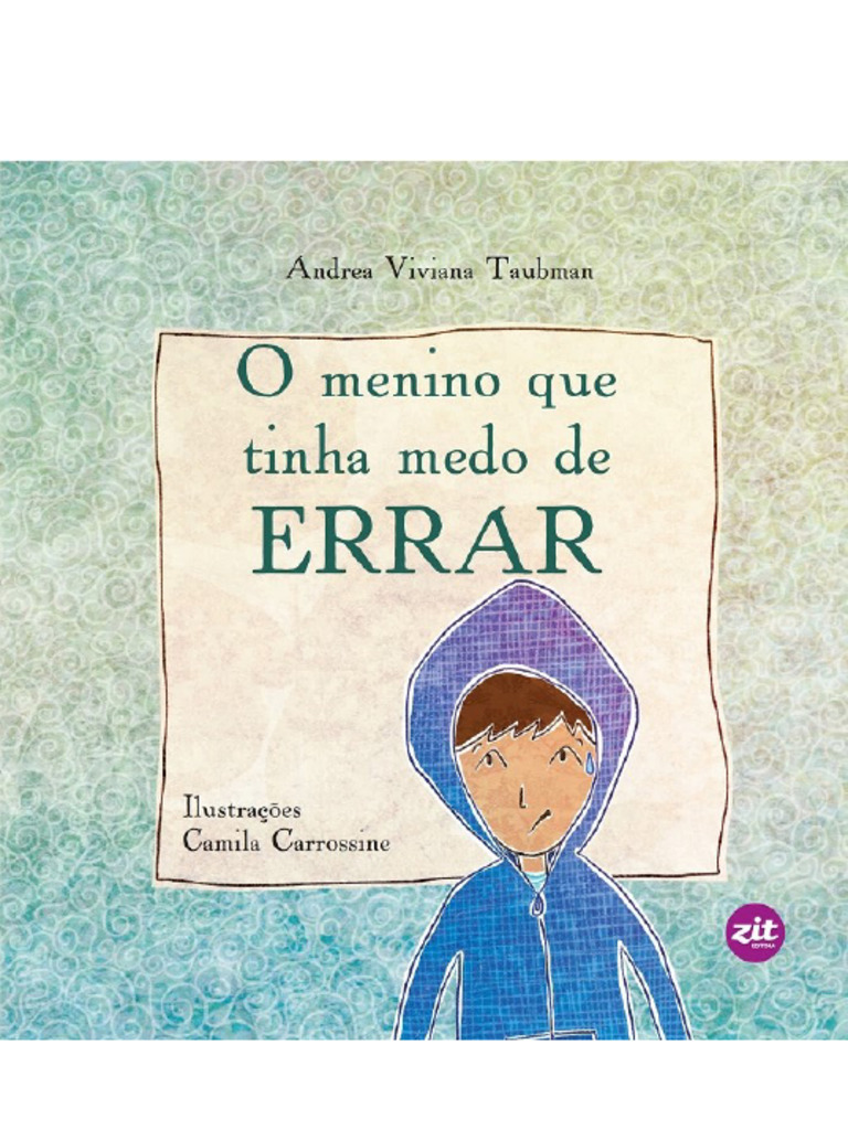 O Menino Que Tinha Medo de Errar Andrea Viviana Taubman | PDF
