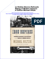 (Download PDF) Iron Empires Robber Barons Railroads and The Making of Modern America 2020 1St Edition Michael Hiltzik Online Ebook All Chapter PDF