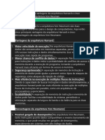 Cita Cinco Principais Vantagens Da Arquitetura Harvard e Cinco Desvantagens Da Arquitetura Von Neuman