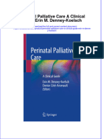 [Download pdf] Perinatal Palliative Care A Clinical Guide Erin M Denney Koelsch online ebook all chapter pdf 