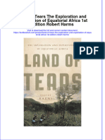 (Download PDF) Land of Tears The Exploration and Exploitation of Equatorial Africa 1St Edition Robert Harms Online Ebook All Chapter PDF