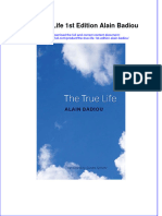 (Download PDF) The True Life 1St Edition Alain Badiou Online Ebook All Chapter PDF