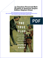 [Download pdf] The True Flag Theodore Roosevelt Mark Twain And The Birth Of American Empire First Edition Stephen Kinzer online ebook all chapter pdf 