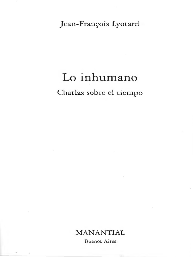 (Jean-François Lyotard) Lo Inhumano. Charlas Sobr (B-Ok - Org) - 1 | PDF