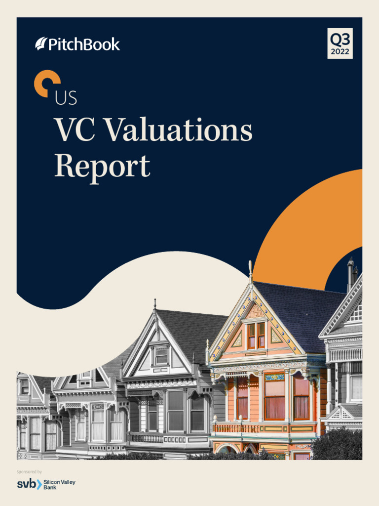 Q3 2022 US VC Valuations Report | PDF | Venture Capital | Corporate Finance