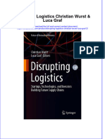(Download PDF) Disrupting Logistics Christian Wurst Luca Graf 2 Online Ebook All Chapter PDF