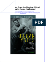 (Download PDF) Dorian Yates From The Shadow Official Biography Kaspa Hazlewood Online Ebook All Chapter PDF