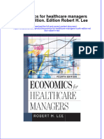 (Download PDF) Economics For Healthcare Managers Fourth Edition Edition Robert H Lee Online Ebook All Chapter PDF